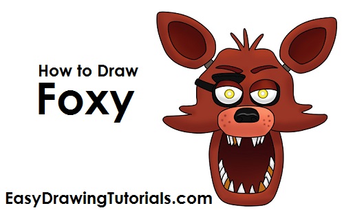 How to Draw Foxy How to Draw Foxy